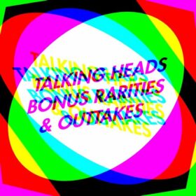 Talking Heads – Bonus Rarities & Outtakes (2006)