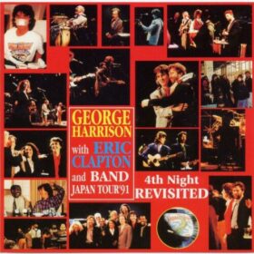 George Harrison & Eric Clapton – 4th Night Revisited Nagoya, Japan (1991)