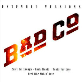 Bad Company – Extended Versions (2011)
