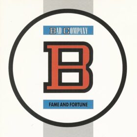 Bad Company – Fame and Fortune (1986)