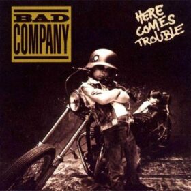 Bad Company – Here Comes Trouble (1992)