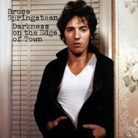 Bruce Springsteen – Darkness On The Edge Of Town (1978)