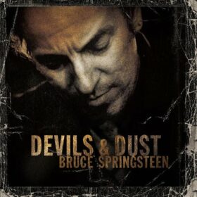 Bruce Springsteen – Devils and Dust (2005)