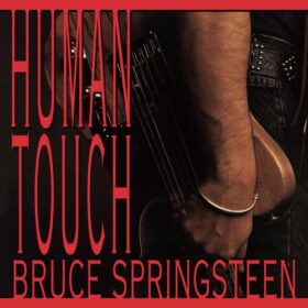 Bruce Springsteen – Human Touch (1992)