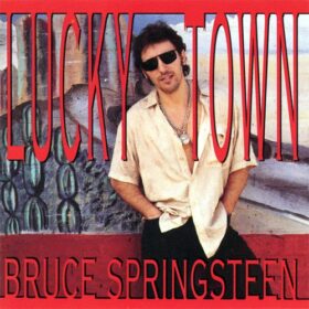 Bruce Springsteen – Lucky Town (1992)