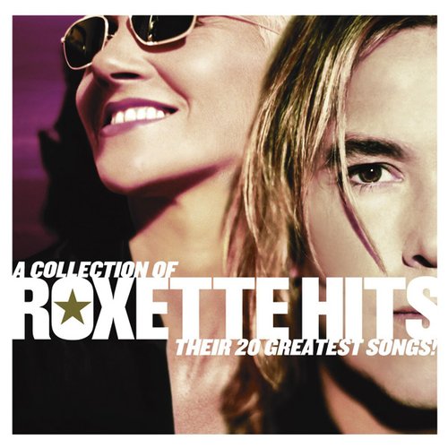 Download Roxette A Collection Of Roxette Hits Their 20 Greatest