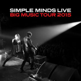 Simple Minds – Big Music Tour (2015)