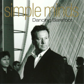 Simple Minds – Dancing Barefoot (2001)