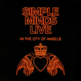 Simple Minds – Live in the City of Angels (2019)