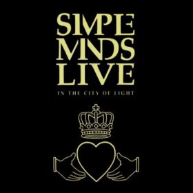 Simple Minds – Live in the City of Light (1987)