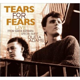 Tears For Fears – Live From Santa Barbara (2010)