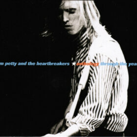 Tom Petty And The Heartbreakers – Anthology – Through The Years 1976-2000 (2000)