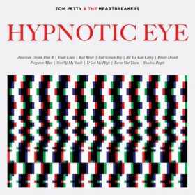 Tom Petty And The Heartbreakers – Hypnotic Eye (2014)