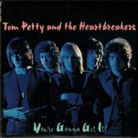 Tom Petty And The Heartbreakers – You’re Gonna Get It! (1978)