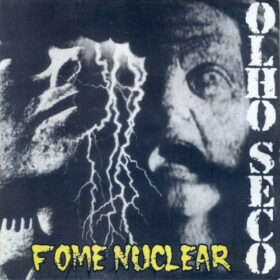 Olho Seco – Fome Nuclear (2003)