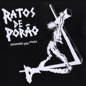 Ratos de Porão – Sistemados Pelo Crucifa (2001)