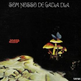 Som Nosso de Cada Dia – Snegs (1974)