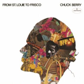 Chuck Berry – From St. Louie To Frisco (1968)