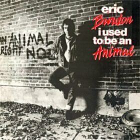 Eric Burdon – I Used To Be An Animal (1988)