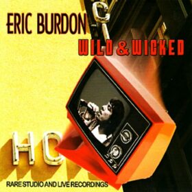 Eric Burdon – Wild & Wicked (2006)