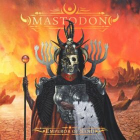 Mastodon – Emperor of Sand (2017)