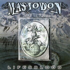 Mastodon – Lifesblood (2001)