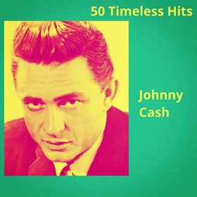 Johnny Cash – 50 Timeless Hits (2020)