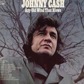 Johnny Cash – Any Old Wind That Blows (1973)