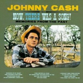 Johnny Cash – Now There Was A Song (1960)