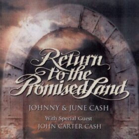 Johnny Cash – Return To The Promised Land (1992)