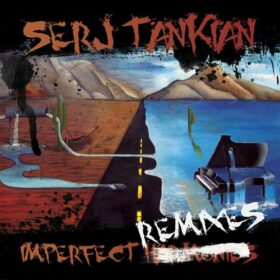 Serj Tankian – Imperfect Remixes (2011)