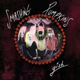 The Smashing Pumpkins – Gish (1991)