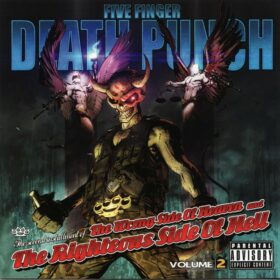 Five Finger Death Punch – The Wrong Side Of Heaven And The Righteous Side Of Hell, Volume 2 (2013)