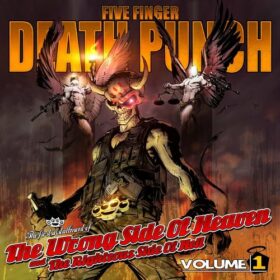 Five Finger Death Punch – The Wrong Side Of Heaven And The Righteous Side Of Hell, Volume 1 (2013)