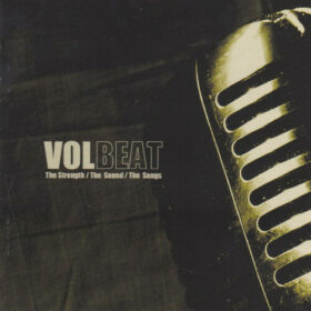 Volbeat – The Strength,The Sound,The Songs (2005)