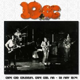 10cc – Cape Cod Coliseum (1974)