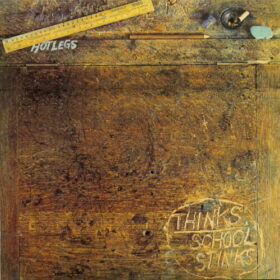 10cc – Hotlegs – Thinks, School Stinks (1971)