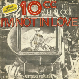 10cc – Im Not In Love (1975)
