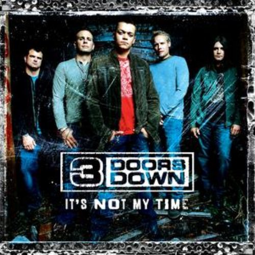 Download 3 doors down it s not my time 2008 rock download