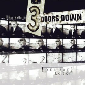 3 Doors Down – The Better Life Deluxe Edition (2019)