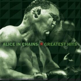 Alice In Chains – Greatest Hits (2001)