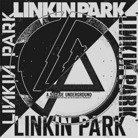Linkin Park – A Decade Underground (2010)