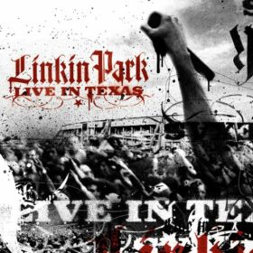 Linkin Park – Live In Texas (2003)