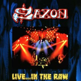 Saxon – Live…In The Raw 1981 (2002)