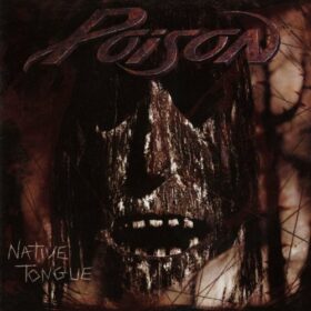 Poison – Native Tongue (1993)