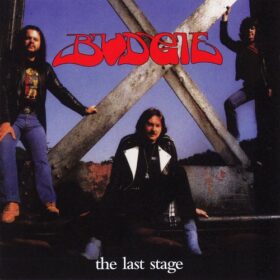 Budgie – The Last Stage (2004)