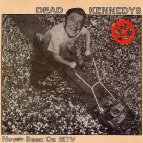 Dead Kennedys – Never been on MTV (1984)