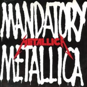 Metallica – Mandatory Metallica (2003)