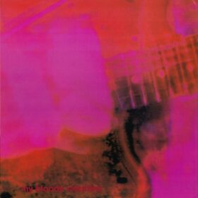 My Bloody Valentine – Loveless (1991)