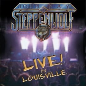 Steppenwolf – Live In Louisville (2004)